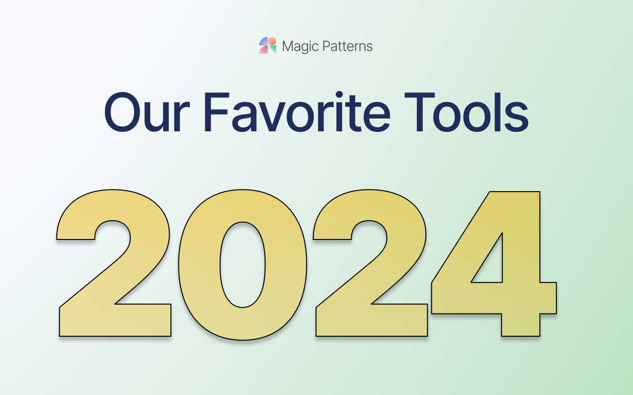 Our Favorite Tools of 2024