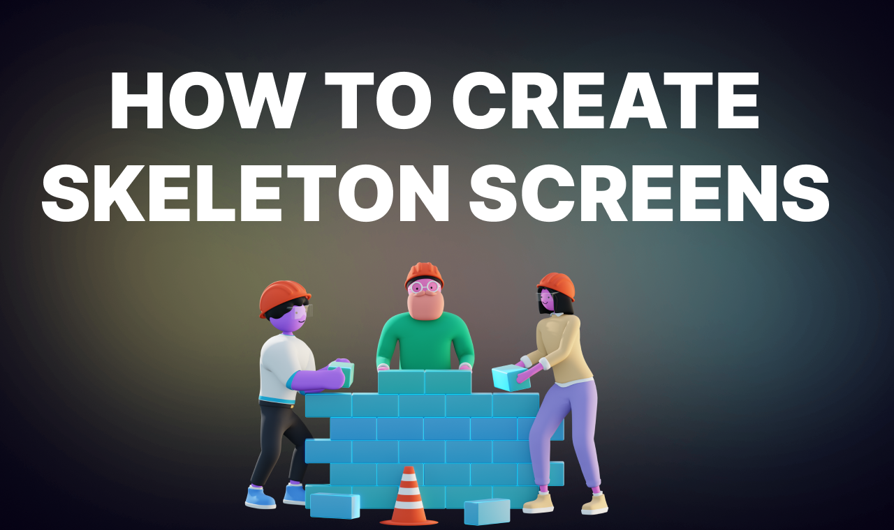 How to Create a Skeleton Screen in React